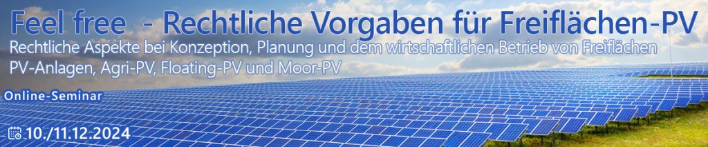 Feel free – Rechtliche Vorgaben für Freiflächen-PV